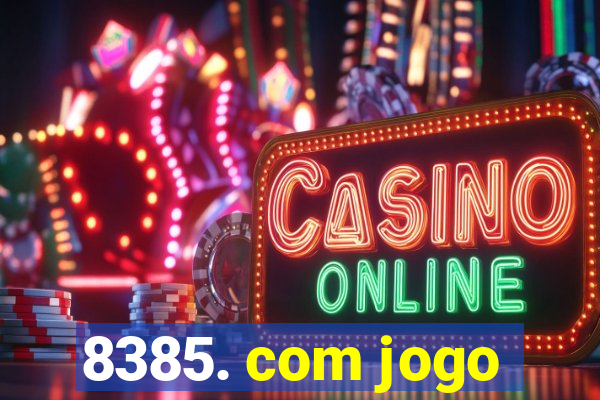 8385. com jogo